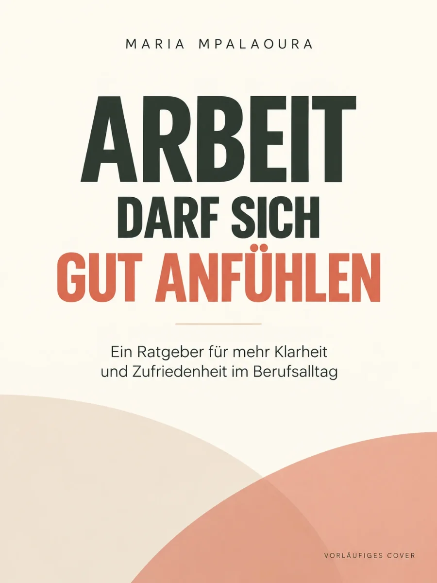Cover: Arbeit darf sich gut anfühlen