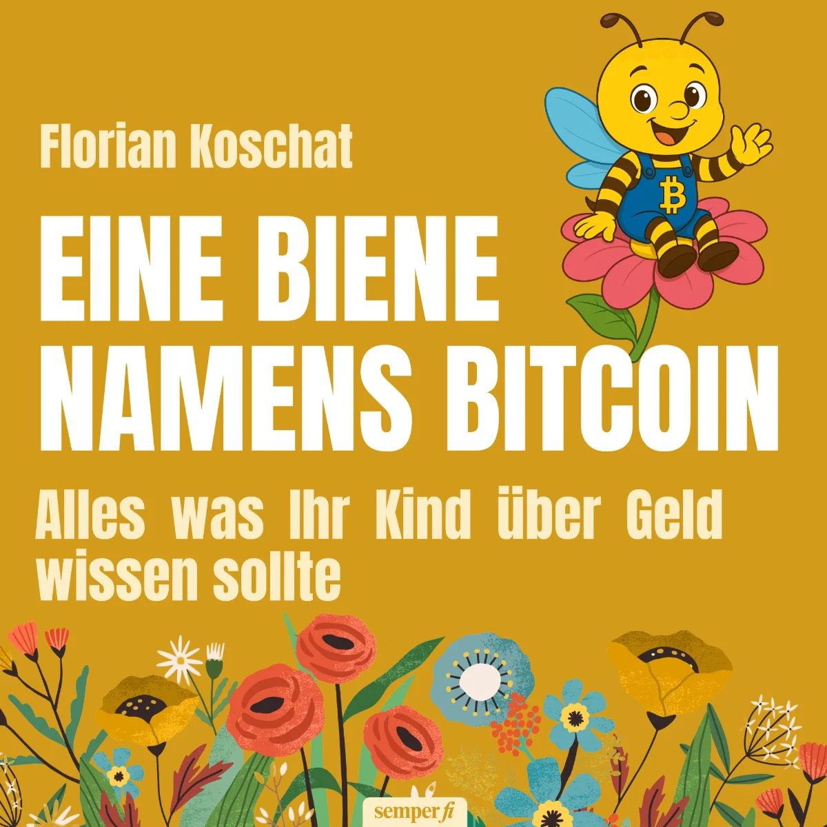 Cover: Eine Biene namens Bitcoin